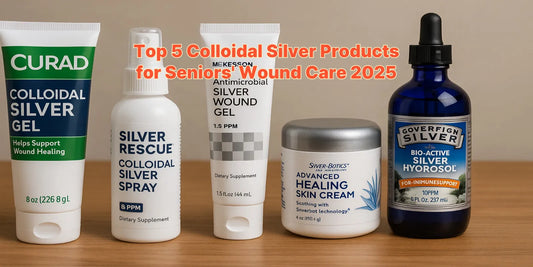 Five top-rated colloidal silver wound care products for seniors, displayed on a wooden surface with clear labels and packaging for 2025 comparison.